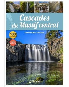 Cascades-du-Massif-Central Guide Chamina